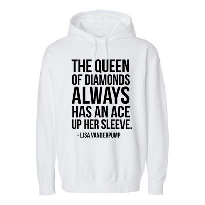 The Real Housewives Lisa Vanderpump Tagline Gift Garment-Dyed Fleece Hoodie