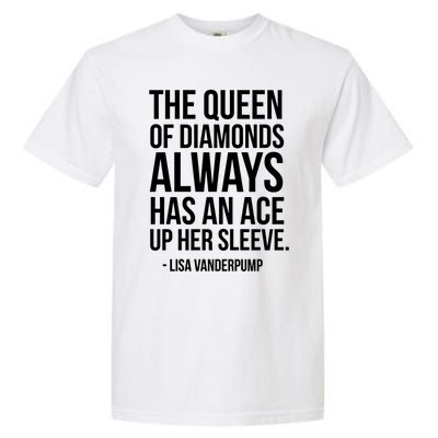 The Real Housewives Lisa Vanderpump Tagline Gift Garment-Dyed Heavyweight T-Shirt