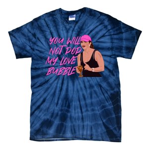 The Real Housewives Of New Jersey Teresa Giudice You Will Not Pop My Love Bubble Tie-Dye T-Shirt