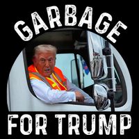Trump Rides In Garbage Truck S Garbage For Trump City Backpack
