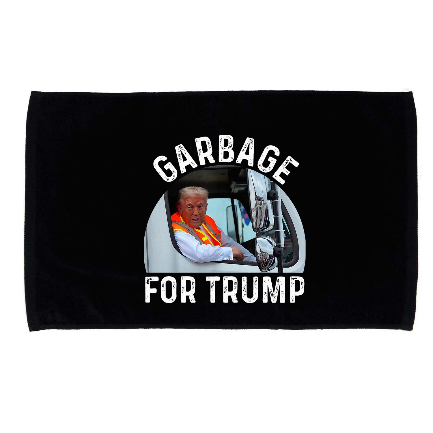 Trump Rides In Garbage Truck S Garbage For Trump Microfiber Hand Towel