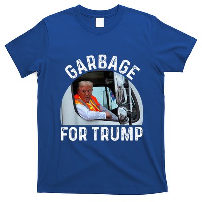 Trump Rides In Garbage Truck S Garbage For Trump T-Shirt
