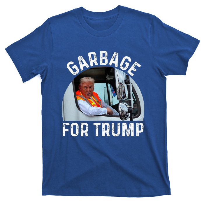 Trump Rides In Garbage Truck S Garbage For Trump T-Shirt