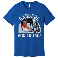 Trump Rides In Garbage Truck S Garbage For Trump Premium T-Shirt