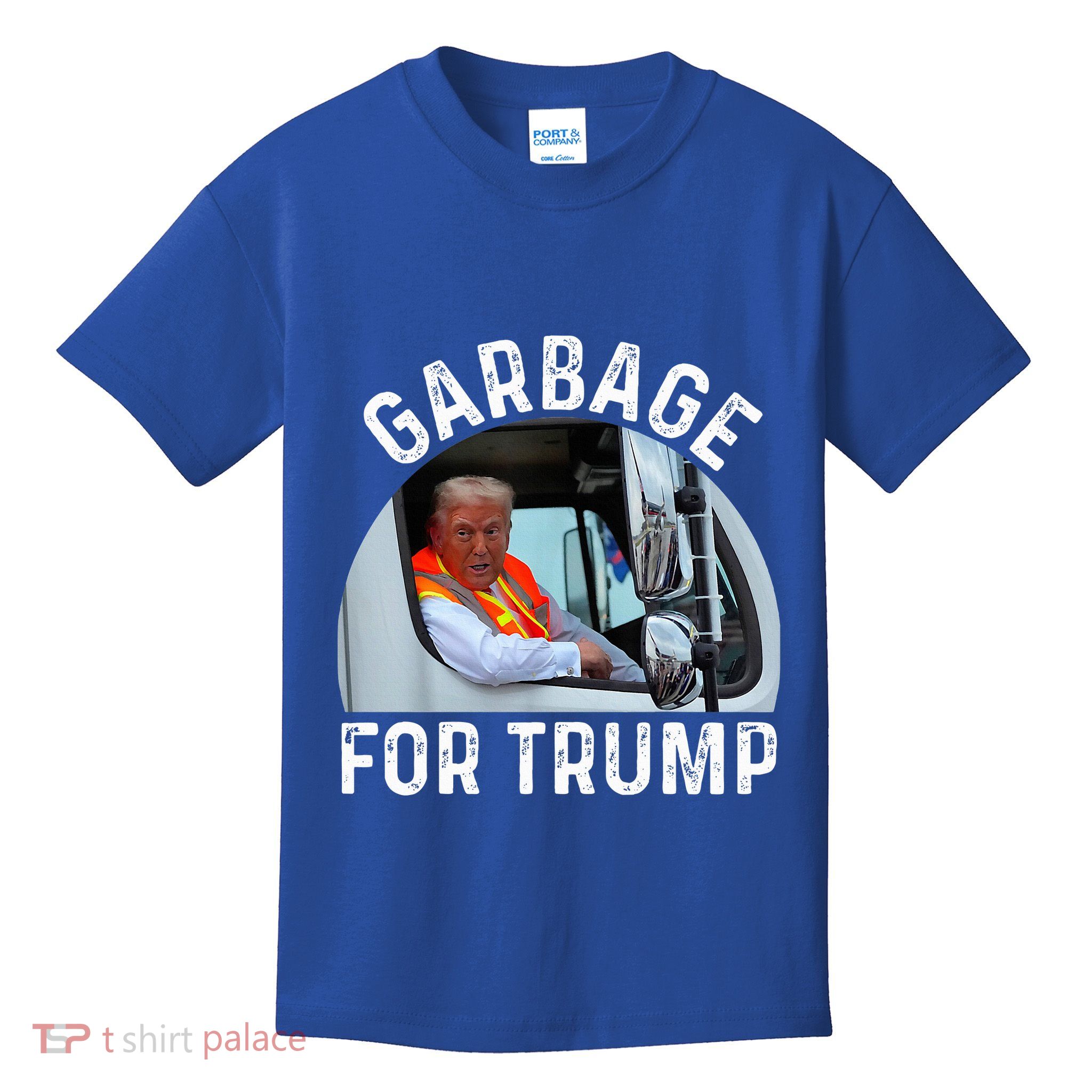 Trump Rides In Garbage Truck S Garbage For Trump Kids T-Shirt