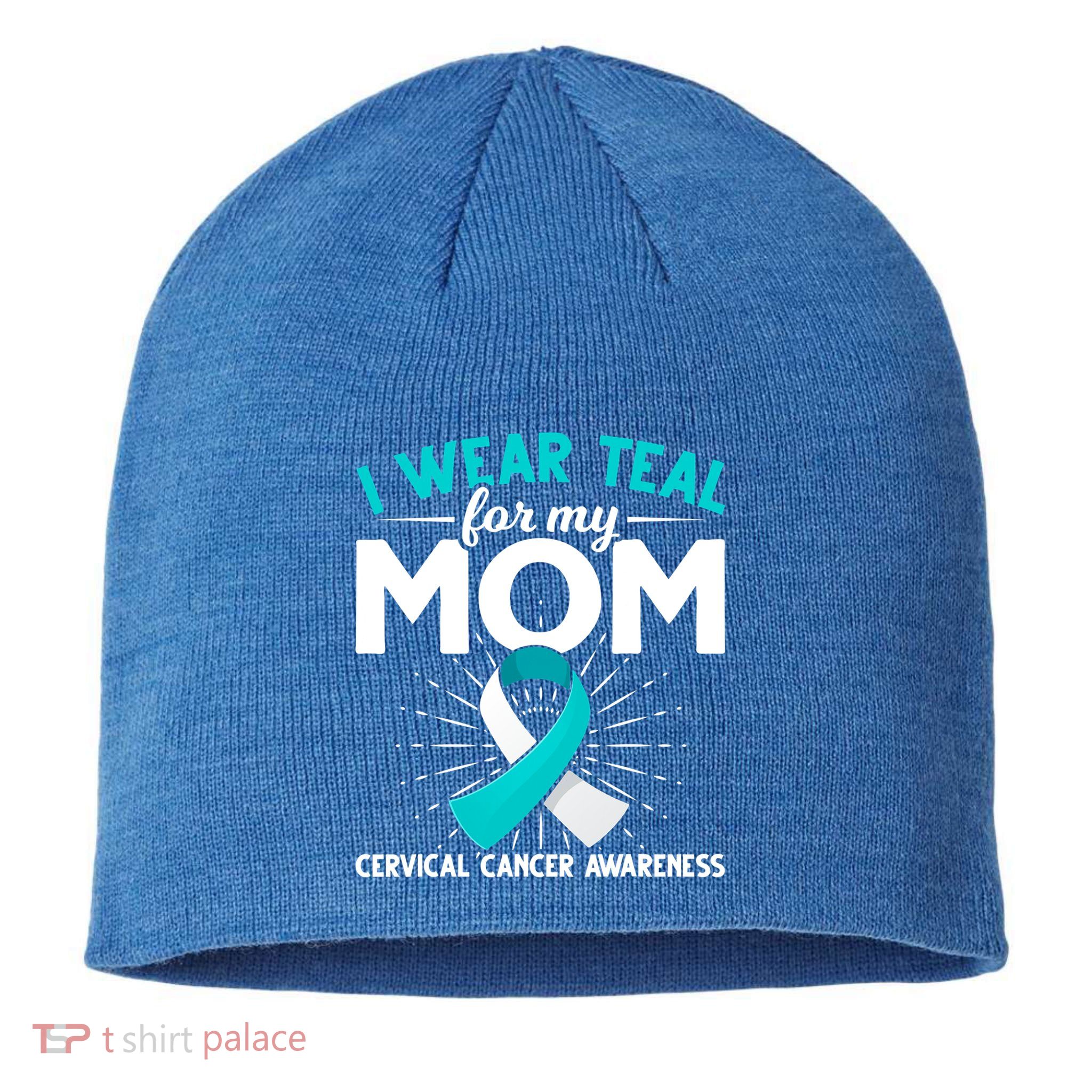 Teal Ribbon I Wear Teal For My Mom Cervical Cancer Awareness Cool Gift Sustainable Beanie