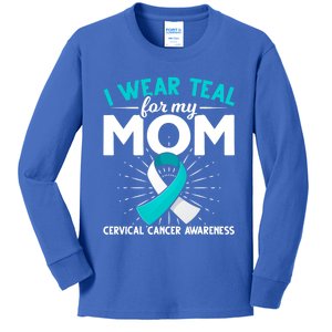 Teal Ribbon I Wear Teal For My Mom Cervical Cancer Awareness Cool Gift Kids Long Sleeve Shirt