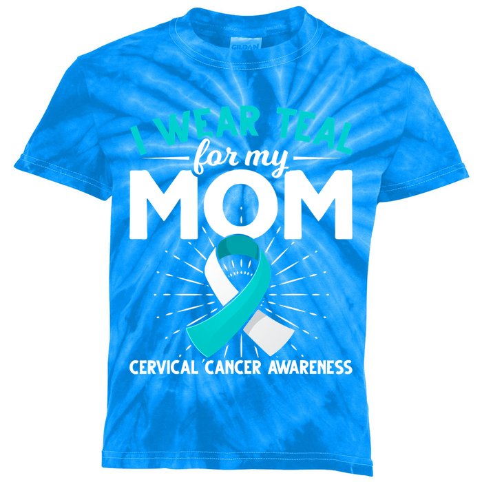 Teal Ribbon I Wear Teal For My Mom Cervical Cancer Awareness Cool Gift Kids Tie-Dye T-Shirt