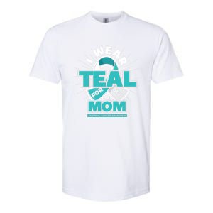 Teal Ribbon I Wear Teal For My Mom Cervical Cancer Awareness Funny Gift Softstyle CVC T-Shirt