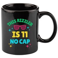 This Rizzler Is 11 Birthday Eleven 11 Birthday 11oz C Handle Ceramic Mug