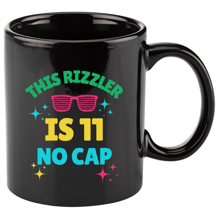 This Rizzler Is 11 Birthday Eleven 11 Birthday 11oz C Handle Ceramic Mug