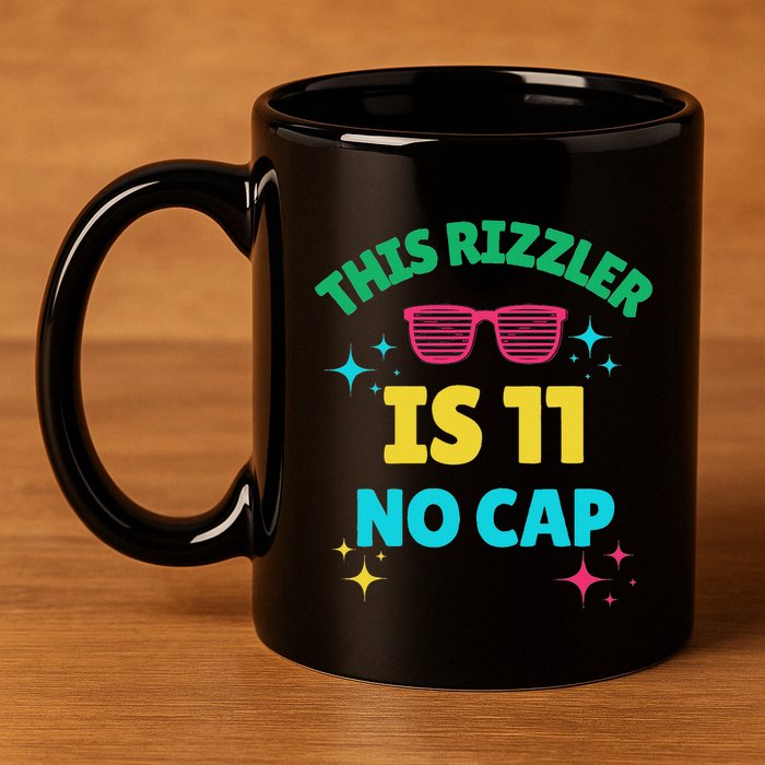 This Rizzler Is 11 Birthday Eleven 11 Birthday 11oz C Handle Ceramic Mug