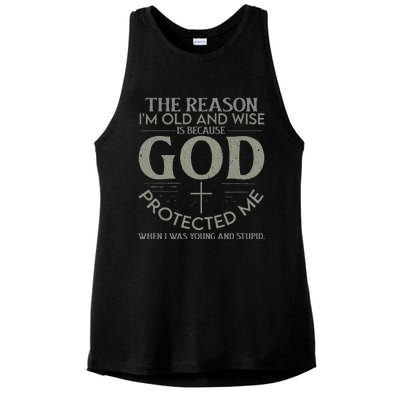 The Reason I'm Old And Wise Is Because God Protected Me Ladies PosiCharge Tri-Blend Wicking Tank