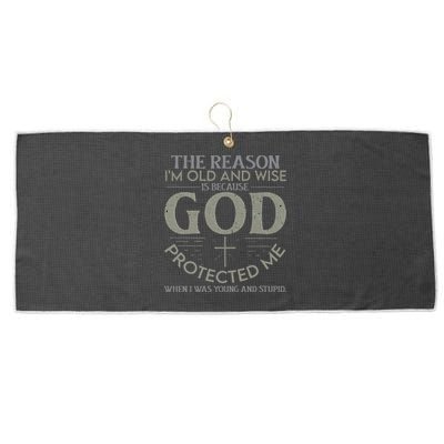 The Reason I'm Old And Wise Is Because God Protected Me Large Microfiber Waffle Golf Towel
