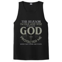 The Reason I'm Old And Wise Is Because God Protected Me PosiCharge Competitor Tank