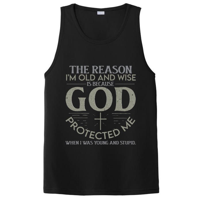 The Reason I'm Old And Wise Is Because God Protected Me PosiCharge Competitor Tank