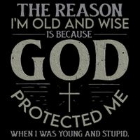 The Reason I'm Old And Wise Is Because God Protected Me Cropped Pullover Crew