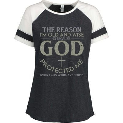 The Reason I'm Old And Wise Is Because God Protected Me Enza Ladies Jersey Colorblock Tee