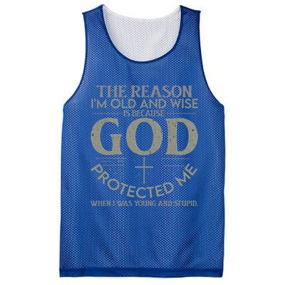 The Reason I'm Old And Wise Is Because God Protected Me Mesh Reversible Basketball Jersey Tank