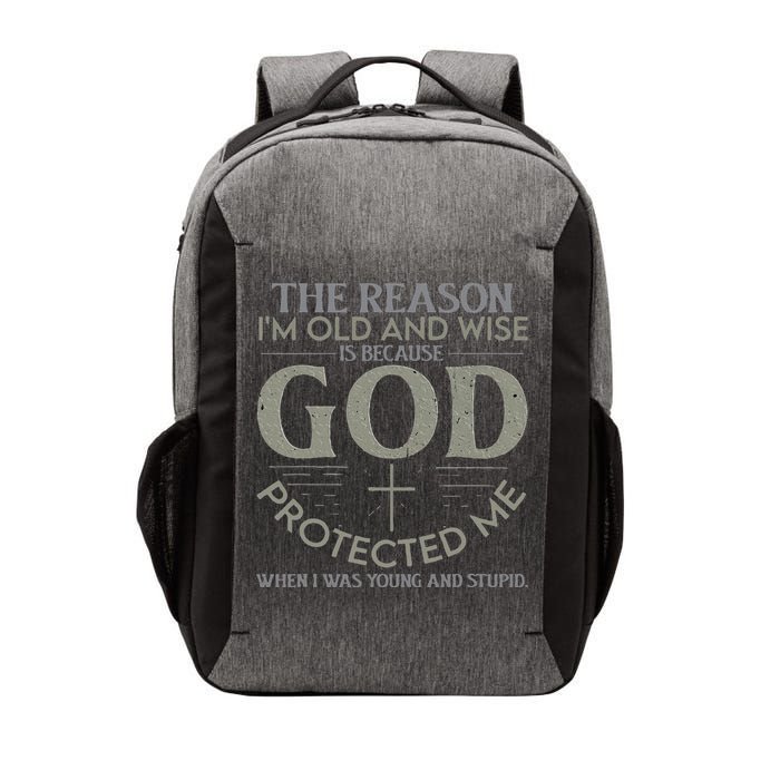 The Reason I'm Old And Wise Is Because God Protected Me Vector Backpack