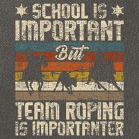 Team Roping Is Importanter Horse Ride Cowboy Header Heeler Cotton Canvas Backpack