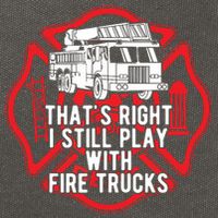 Thats Right I Still Play With Fire Trucks Firefighter Gifts Cotton Canvas Backpack