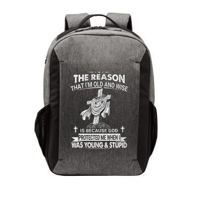 The Reason I'm Old And Wise Is Because God Protected Me Vector Backpack