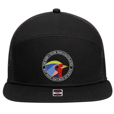The Risk I Took Was Calculated But Man Am I Bad At Math 7 Panel Mesh Trucker Snapback Hat