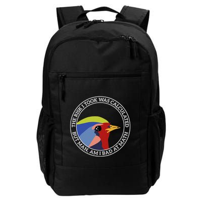 The Risk I Took Was Calculated But Man Am I Bad At Math Backpack