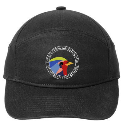 The Risk I Took Was Calculated But Man Am I Bad At Math 7-Panel Snapback Hat