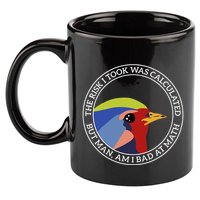 The Risk I Took Was Calculated But Man Am I Bad At Math 11oz C Handle Ceramic Mug