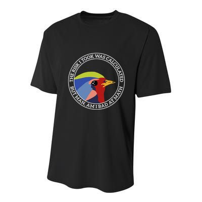 The Risk I Took Was Calculated But Man Am I Bad At Math Youth Performance Sprint T-Shirt