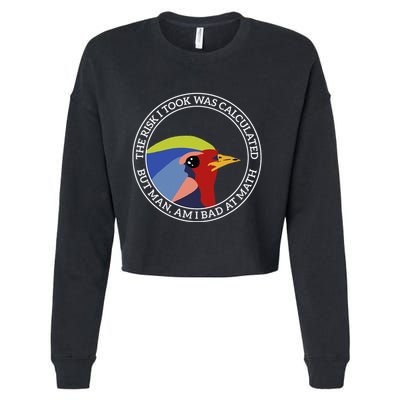 The Risk I Took Was Calculated But Man Am I Bad At Math Cropped Pullover Crew
