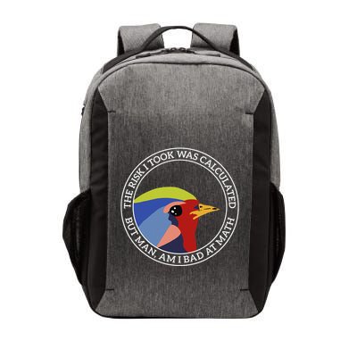 The Risk I Took Was Calculated But Man Am I Bad At Math Vector Backpack