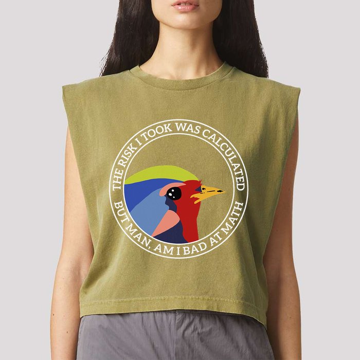 The Risk I Took Was Calculated But Man Am I Bad At Math Garment-Dyed Women's Muscle Tee