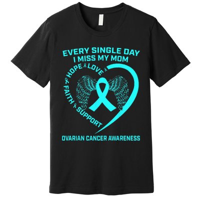 Teal Ribbon In Memory Of My Mom Ovarian Cancer Awareness Premium T-Shirt