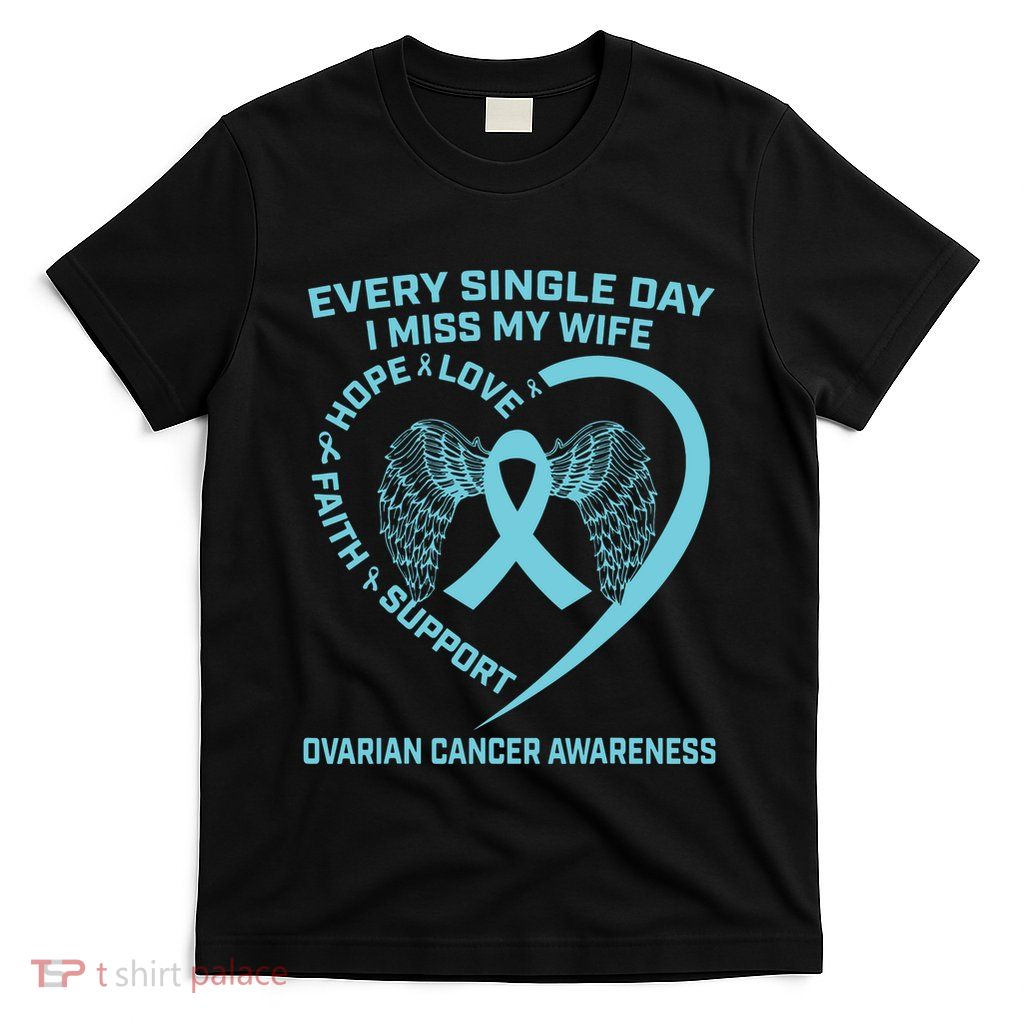 Teal Ribbon In Memory Of My Wife Ovarian Cancer Awareness T-Shirt