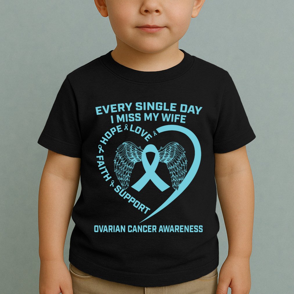 Teal Ribbon In Memory Of My Wife Ovarian Cancer Awareness Toddler T-Shirt
