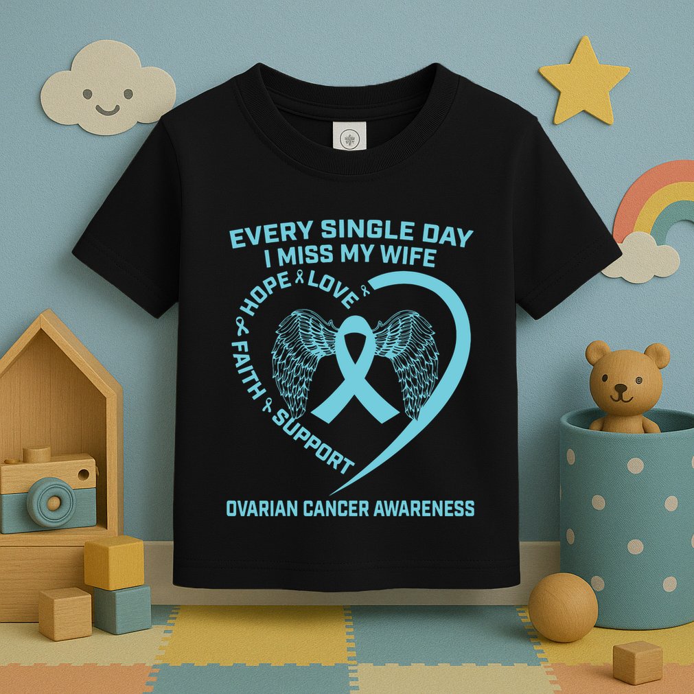Teal Ribbon In Memory Of My Wife Ovarian Cancer Awareness Toddler T-Shirt