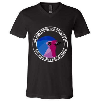 The Risk I Took Was Calculated But Man Am I Bad At Math V-Neck T-Shirt