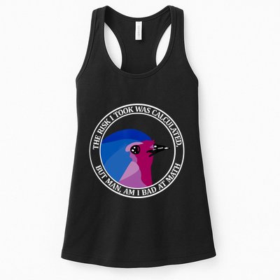 The Risk I Took Was Calculated But Man Am I Bad At Math Womens Tank Top