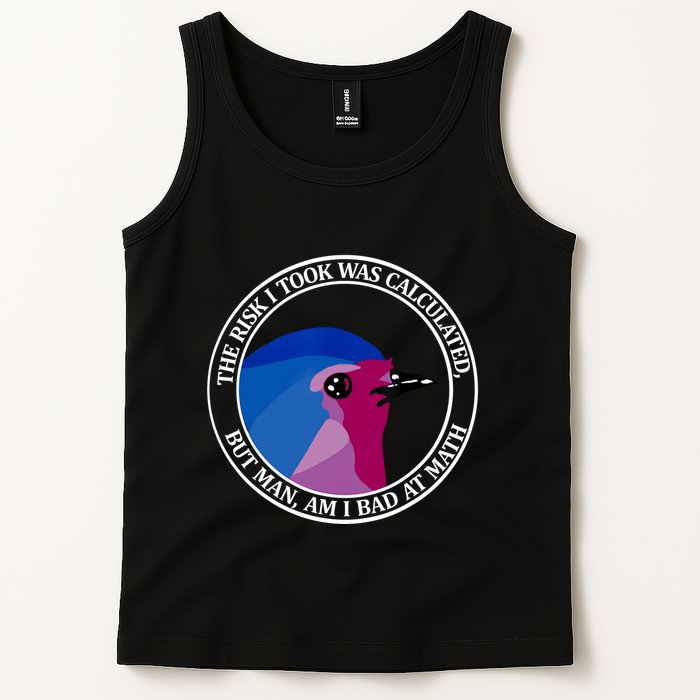 The Risk I Took Was Calculated But Man Am I Bad At Math Tank Top