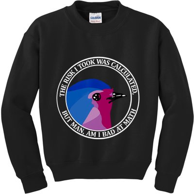 The Risk I Took Was Calculated But Man Am I Bad At Math Kids Sweatshirt
