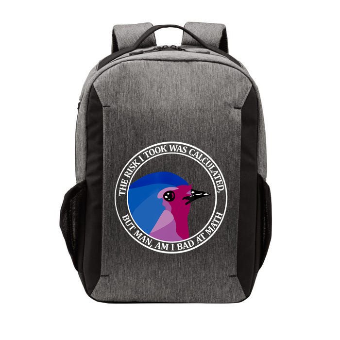 The Risk I Took Was Calculated But Man Am I Bad At Math Vector Backpack