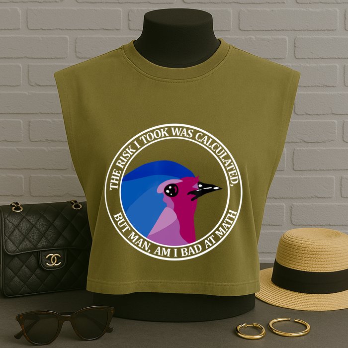 The Risk I Took Was Calculated But Man Am I Bad At Math Garment-Dyed Women's Muscle Tee
