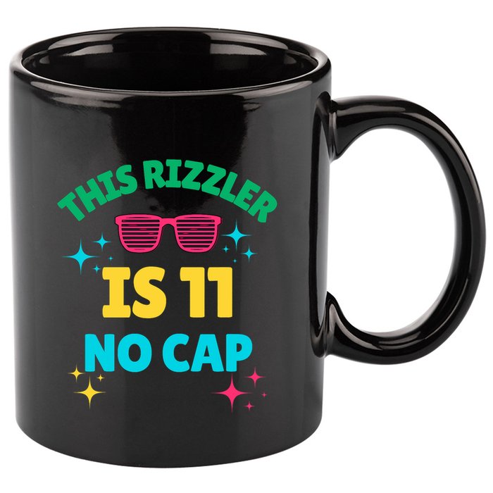 This Rizzler Is 11 Birthday Eleven 11 Birthday 11oz C Handle Ceramic Mug