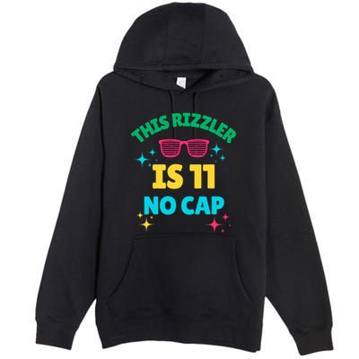 This Rizzler Is 11 Birthday Eleven 11 Birthday Premium Pullover Hoodie