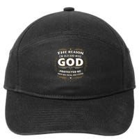 The Reason Im Old and Wise Is Because God Protected Me 7-Panel Snapback Hat