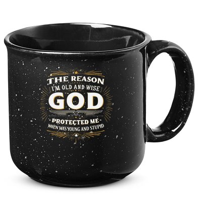 The Reason Im Old and Wise Is Because God Protected Me 15oz Campfire Ceramic Mug