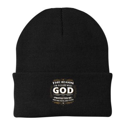 The Reason Im Old and Wise Is Because God Protected Me Beanie